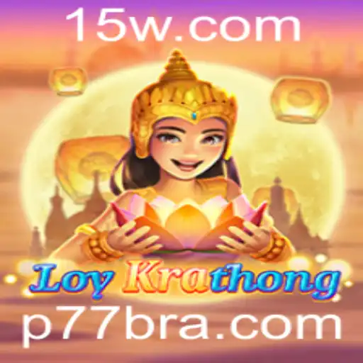 Descubra Tudo Sobre o Jogo LoyKrathong e as Regras de P77