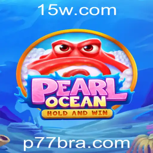 Explorando PearlOcean: Um Mergulho no Universo de P77